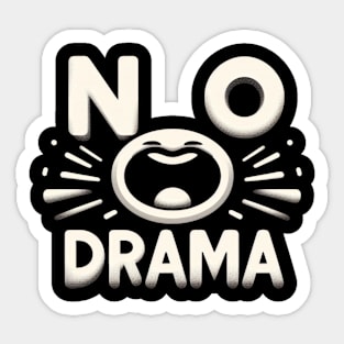 No Drama Sticker